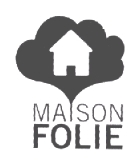 Maison Folie