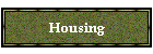 Housing