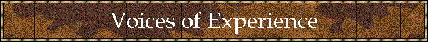 Voices of Experience