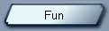Fun