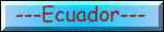 Ecuador