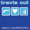 Serial Incompetence