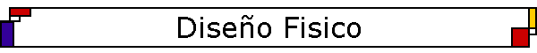Dise�o Fisico