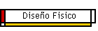 Dise�o Fisico