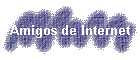 Amigos de Internet