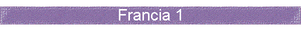 Francia 1