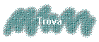 Trova