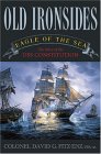 Old Ironsides: Eagle of the Sea: The Story of the USS Constitution 