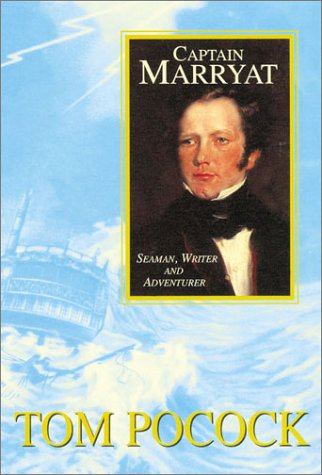 Captain Marryat: Seaman, Writer, and Adventurer von Tom Pocock , bei AMAZON, Sprache: Englisch, Gebundene Ausgabe, 208 Seiten, Erschienen 2001
  