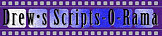 [Drew's Script-O-Rama]