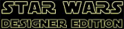 Star Wars: Designer Edition