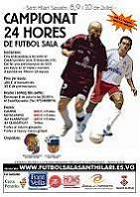 Cartell 24 hores de futbol sala - 8,9 i 10 de Juliol - Sant Hilari Sacalm