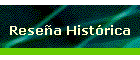Resena Historica