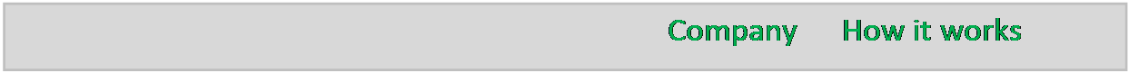 Text Box: 			    												Company		How it works