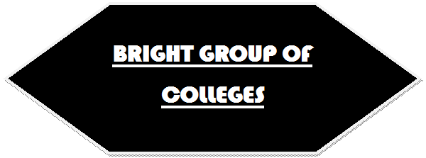 Hexagon: BRIGHT GROUP OF COLLEGES
Work for a bright future