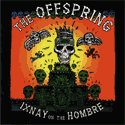 Ixnay On The Hombre