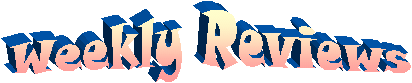 Weekly Reviews