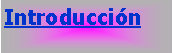 Cuadro de texto: Introducci�n