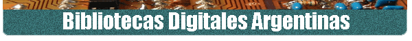 Bibliotecas Digitales Argentinas