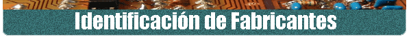 Identificaci�n de Fabricantes
