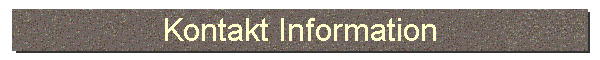 Kontakt Information