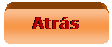Rect�ngulo redondeado: Atr�s