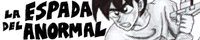 La Espada Del Anormal