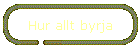 Hur allt byrja