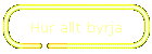 Hur allt byrja