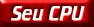 seu cpu