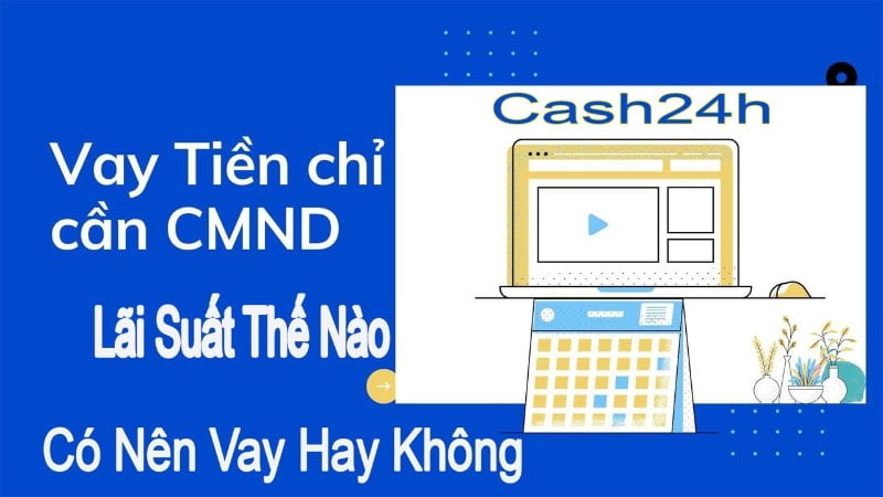 vay vốn tại cash 24h