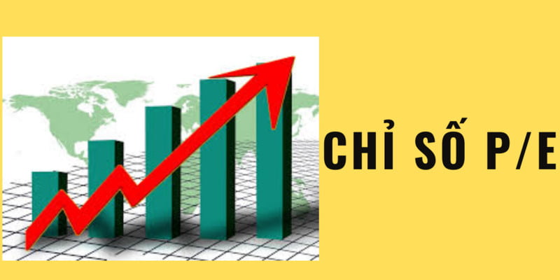 Chỉ số P/E có tốt hay không phụ thuộc khá nhiều yếu tố
