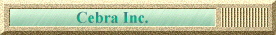 Cebra Inc. (a Bank of Montreal/Harris Bank company)
