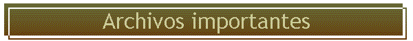 Archivos importantes