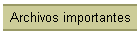 Archivos importantes