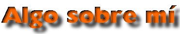 algosobremi.jpg (7699 bytes)