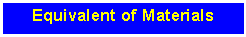 Text Box: Equivalent of Materials