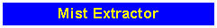 Text Box: Mist Extractor