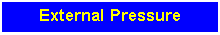 Text Box: External Pressure