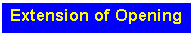Text Box: Extension of Opening