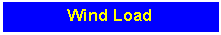 Text Box: Wind Load