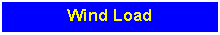 Text Box: Wind Load