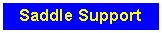 Text Box: Saddle Support