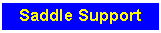 Text Box: Saddle Support