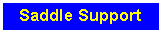 Text Box: Saddle Support