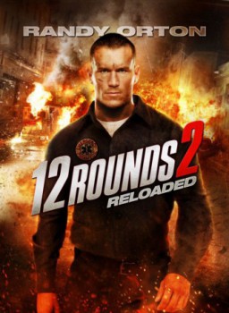 poster 12 Rounds 2: Reloaded