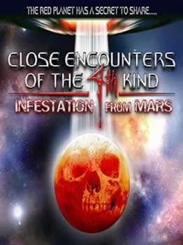 poster Close Encounters of the 4th Kind: Infestation from Mars