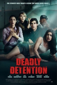 poster Deadly Detention
          (2017)
        