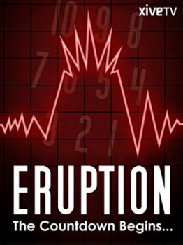 poster Eruption: The Countdown Begins
        &nbsp;&nbsp;(2009)
        