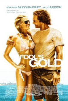 poster Fool's Gold
        &nbsp;&nbsp;(2008)
        